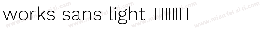 works sans light字体转换